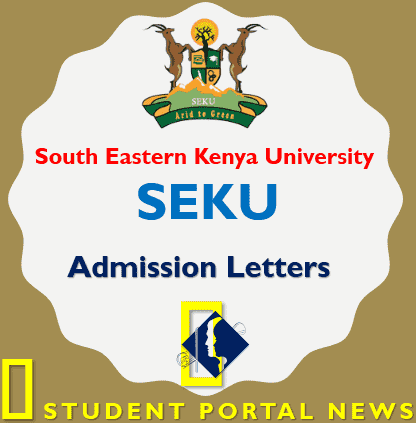 South Eastern Kenya University SEKU Admission Letters 2024 2025   South Eastern Kenya University SEKU Admission Letters Min 